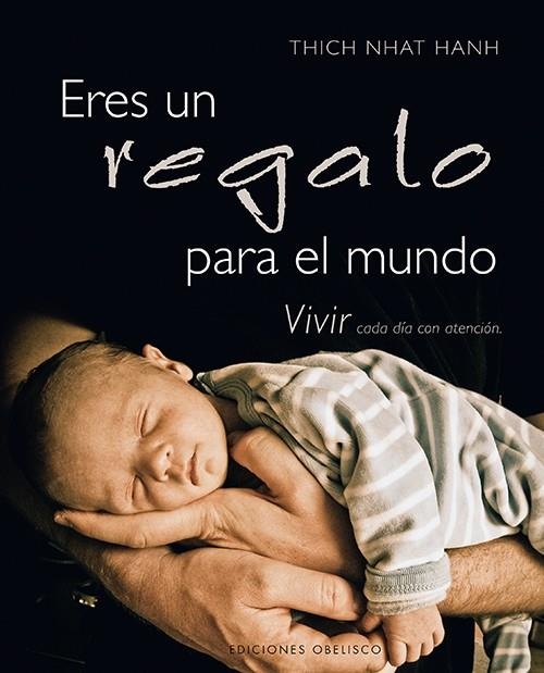Eres un regalo para el mundo | 9788497778909 | HANH, THICH NHAT