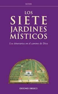 Los siete jardines místicos | 9788477209638 | SÉDIR, A.
