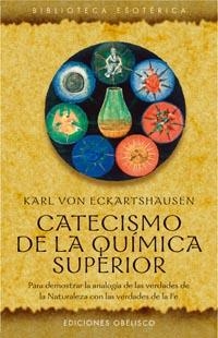 Catecismo de la química superior | 9788497773164 | ECKARTSHAUSEN, KARL VON