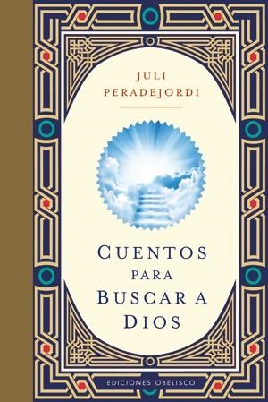 Cuentos para buscar a Dios (Cartoné) | 9788497777629 | PERADEJORDI SALAZAR, JULI