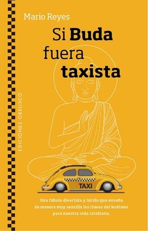Si Buda fuera taxista | 9788491113294 | REYES ESCUDERO, MARIO LUIS