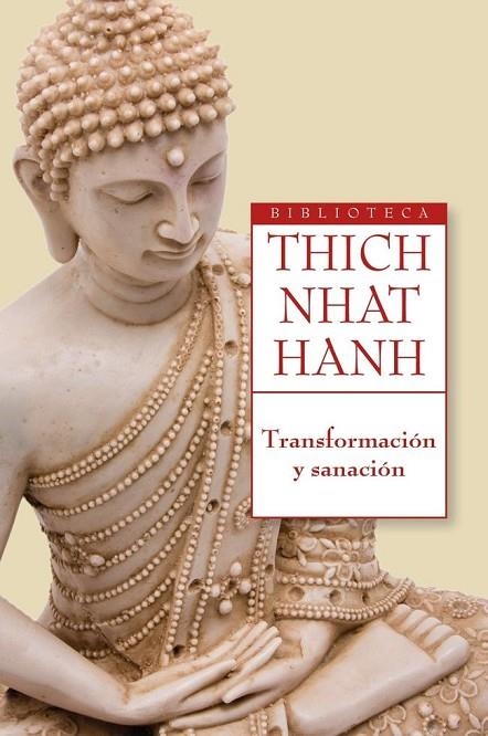 Transformación y sanación | 9788497546478 | Hanh, Thich Nhat