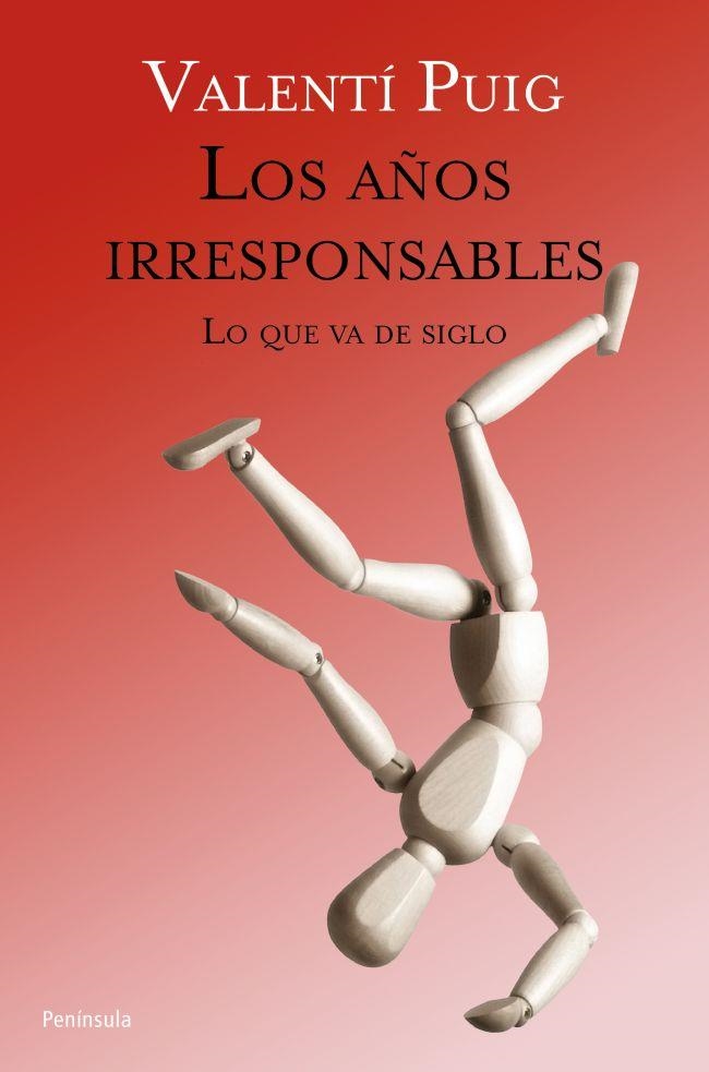 Los años irresponsables | 9788499421605 | Puig Mas, Valentí