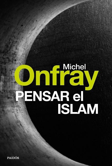 Pensar el islam | 9788449332685 | Onfray, Michel