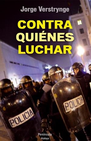 Contra quiénes luchar | 9788499422169 | Verstrynge Rojas, Jorge