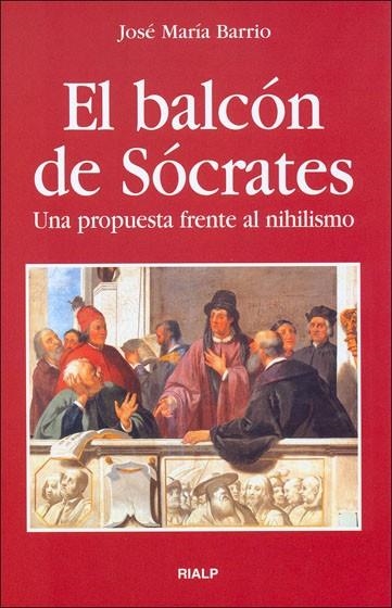 El balcón de Sócrates | 9788432137112 | Barrio Maestre, José María