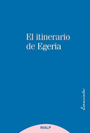 El itinerario de Egeria | 9788432147203 | , Egeria