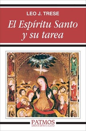 El Espíritu Santo y su tarea | 9788432131929 | Trese, Leo. J.