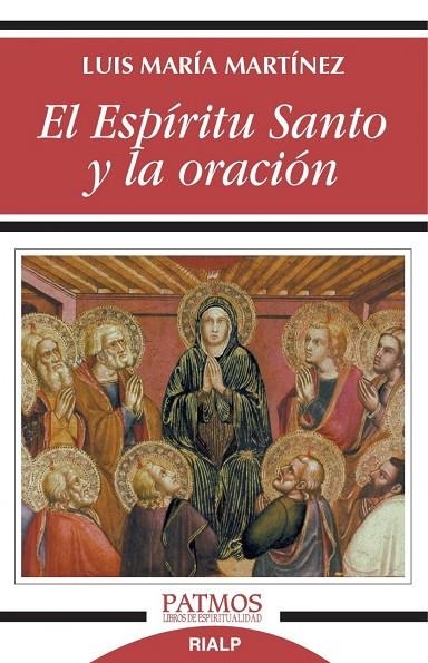 El Espíritu Santo y la oración | 9788432148781 | Martínez Rodríguez , Luis María
