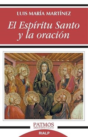 El Espíritu Santo y la oración | 9788432148781 | Martínez Rodríguez , Luis María