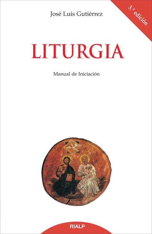 Liturgia. Manual de Iniciación | 9788432135897 | Gutierrez Martín, José Luis