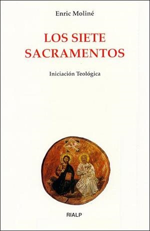 Los Siete Sacramentos | 9788432131684 | Moliné i Coll, Enric