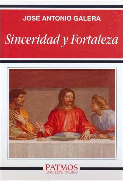 Sinceridad y fortaleza | 9788432134111 | Galera Echenique , José Antonio