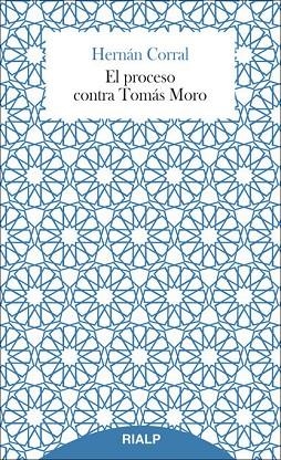 El proceso contra Tomás Moro | 9788432145681 | Corral, Hernán
