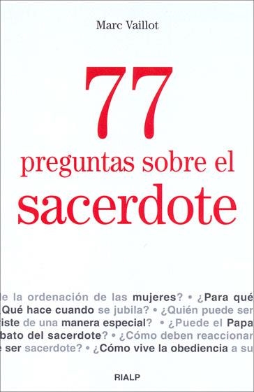 77 preguntas sobre el sacerdote | 9788432137747 | Vaillot Anglés, Marc