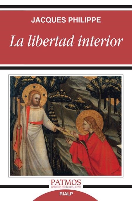 La libertad interior | 9788432134555 | Philippe, Jacques