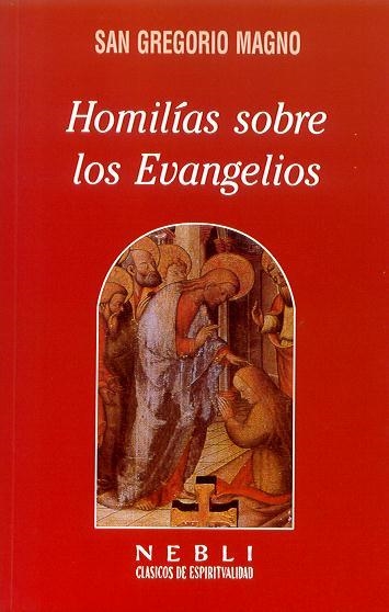 Homilías sobre los Evangelios | 9788432132858 | Magno, San Gregorio