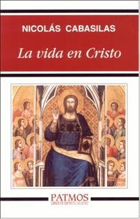 La vida en Cristo | 9788432132612 | cabasilas, nicolas
