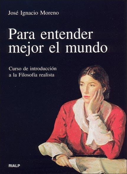 Para entender mejor el mundo | 9788432136283 | Moreno Iturralde, José Ignacio