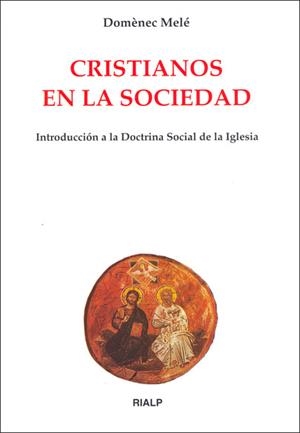 Cristianos en la sociedad | 9788432141966 | Melé Carné, Domènec
