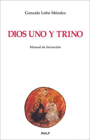 Dios Uno y Trino | 9788432139246 | Lobo Méndez, Gonzalo