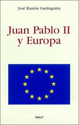 Juan Pablo II y Europa | 9788432135026 | Garitagoitia Eguía, José Ramón