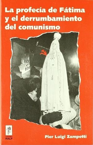 La profecía de Fátima y el derrumbamiento del comunismo | 9788432128417 | Luigi Zampetti, Pier