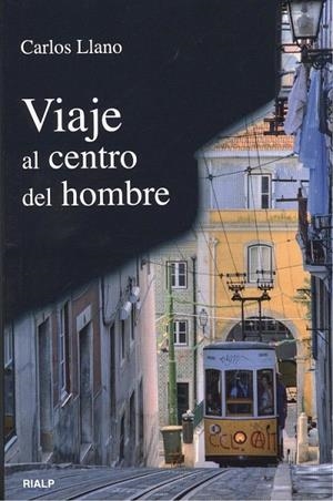 Viaje al centro del hombre | 9788432138317 | Llano, Carlos