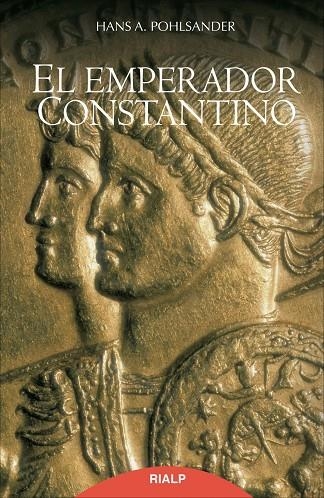 El Emperador Constantino | 9788432145490 | Pohlsander, Hans A.