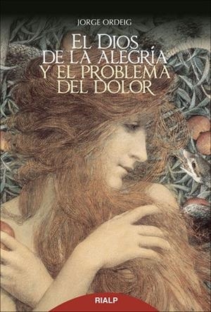 El Dios de la alegría y el problema del dolor | 9788432145797 | Ordeig Corsini , Jorge