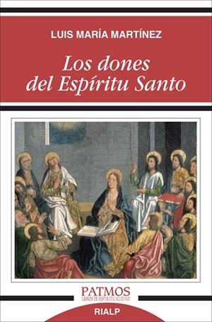 Los dones del Espíritu Santo | 9788432145438 | Martínez Rodríguez , Luis María