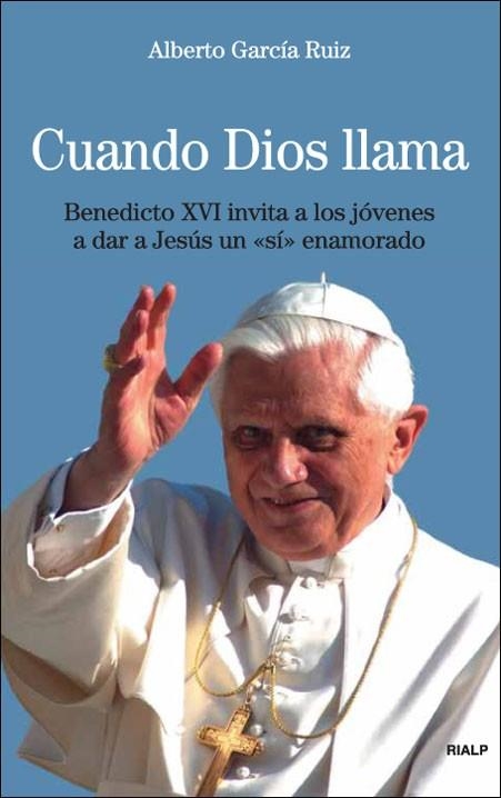 Cuando Dios llama | 9788432138171 | García Ruiz, Alberto