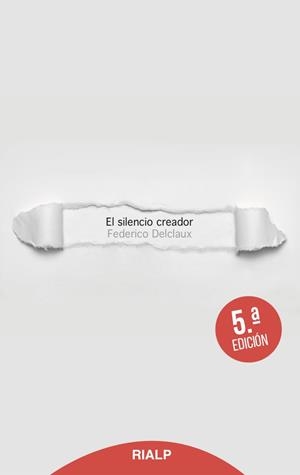 El silencio creador | 9788432148491 | Delclaux Fernández, Federico