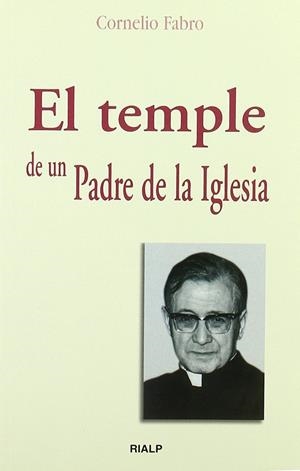 El temple de un Padre de la Iglesia | 9788432134074 | Fabro, Cornelio