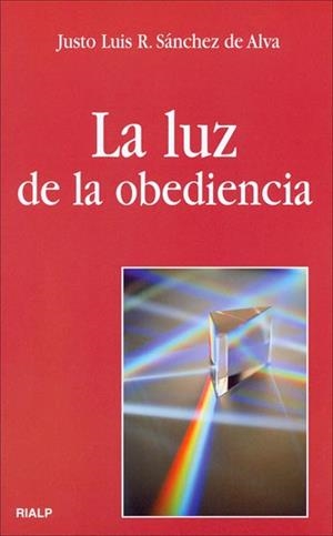 La luz de la obediencia | 9788432136047 | Rodríguez Sánchez de Alva, Justo Luis