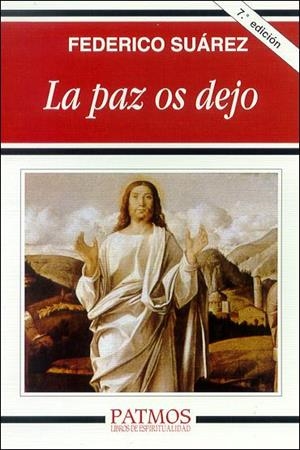 La paz os dejo | 9788432116209 | Suárez Verdeguer, Federico