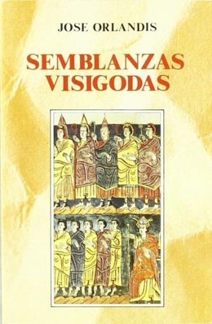 Semblanzas visigodas | 9788432128301 | Orlandis Rovira , José