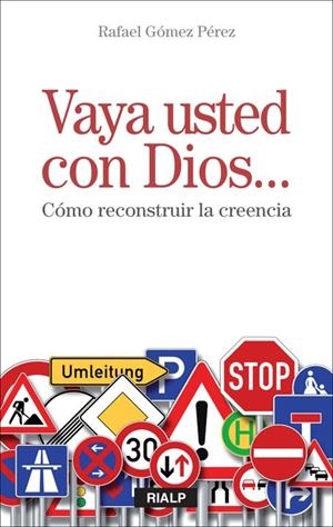 Vaya usted con Dios... | 9788432138638 | Gómez Pérez, Rafael