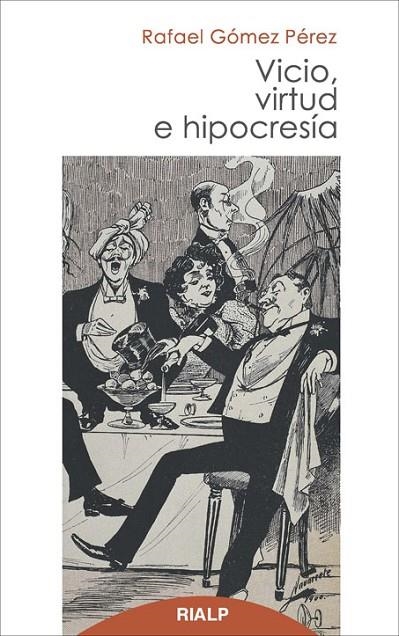 Vicio, virtud e hipocresía | 9788432143045 | Gómez Pérez, Rafael