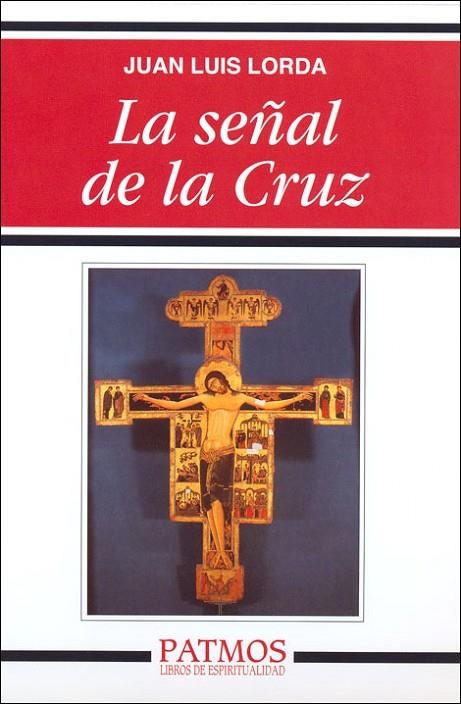 La señal de la Cruz | 9788432138546 | Lorda Iñarra , Juan Luis
