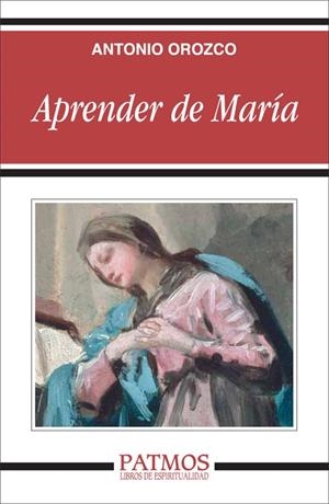 Aprender de María | 9788432137938 | Orozco Delclós , Antonio
