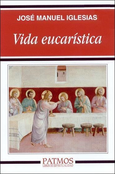 Vida eucarística | 9788432132933 | Iglesias González , José Manuel