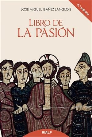 Libro de la Pasión | 9788432144783 | Ibáñez Langlois , José Miguel