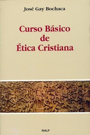 Curso básico de ética cristiana | 9788432132032 | Gay Bochaca, José