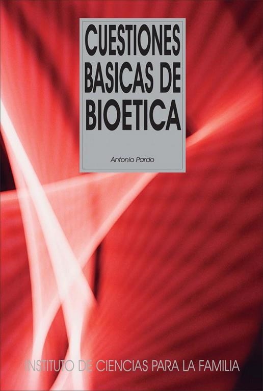 Cuestiones básicas de Bioética | 9788432137860 | Pardo Caballos, Antonio