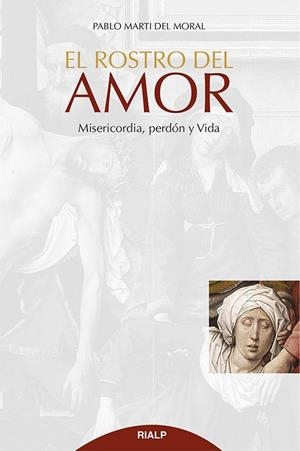 El rostro del Amor | 9788432146527 | Marti del Moral, Pablo