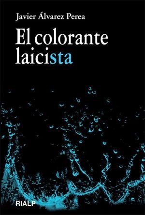 El colorante laicista | 9788432141867 | Álvarez Perea, Javier