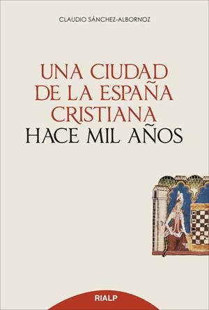 Una ciudad de la España cristiana hace mil años | 9788432144103 | Sánchez-Albornoz, Claudio