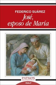 José, esposo de María | 9788432122026 | Suárez Verdeguer, Federico