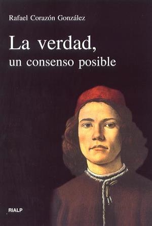 La verdad, un consenso posible | 9788432133510 | Corazón González, Rafael